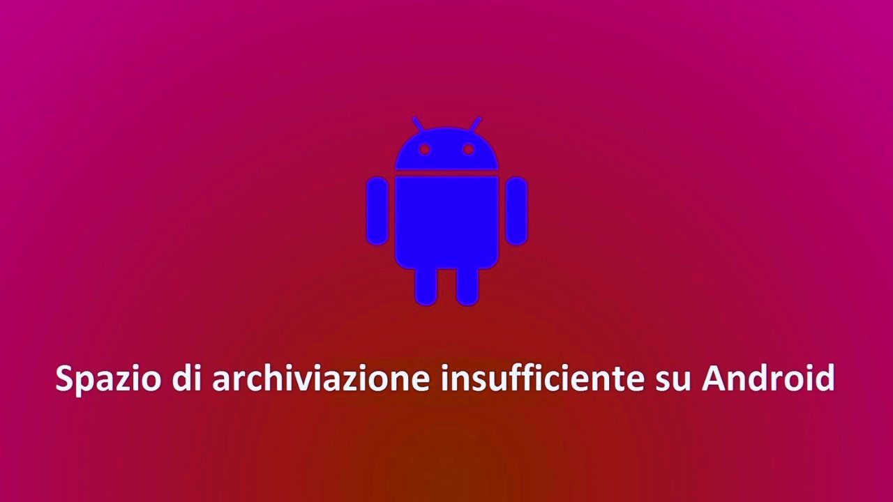 Come reagire al messaggio di "spazio di archiviazione insufficiente" sullo smartphone - www.cilentolive.com
