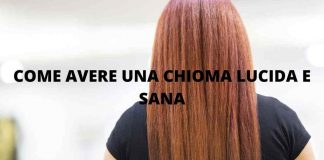 capelli lucidi e sani